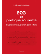 ECG en pratique courante : Situation clinique, examen, commentaire