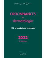 Ordonnances en dermatologie 2022, 3e éd.