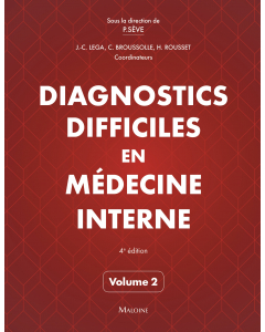 Diagnostics difficiles en médecine interne. Volume 2, 4e éd.