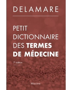 Petit dictionnaire des termes de médecine, 7e éd.
