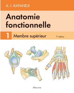 Anatomie fonctionnelle. Tome 1 : Membre supérieur, 7e éd.