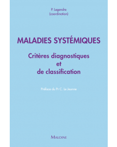 Maladies systémiques : Critères diagnostiques et de classification