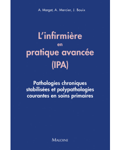 L'infirmière en pratique avancée (IPA) : Pathologies chroniques stabilisées et polypathologies courantes en soins primaires