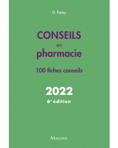 Conseils en pharmacie 2022, 6e éd.